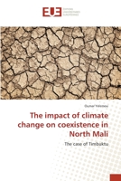 The impact of climate change on coexistence in North Mali 6202260491 Book Cover