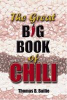 The Great Big Book of Chili Vol.1 1588510840 Book Cover
