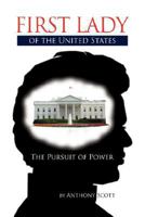 First Lady of the United States 1425785131 Book Cover