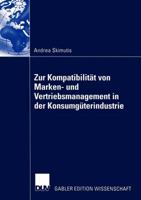 Zur Kompatibilität von Marken- und Vertriebsmanagement in der Konsumgüterindustrie 3835000403 Book Cover