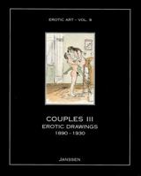 Couples III: Erotic Drawings, 1890-1930 (Erotic Art Photography, Vol. 9) 1919901027 Book Cover