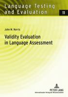 Validity Evaluation in Language Assessment (Language Testing and Evaluation) 3631549466 Book Cover