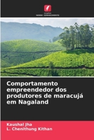 Comportamento empreendedor dos produtores de maracujá em Nagaland (Portuguese Edition) 6207998170 Book Cover