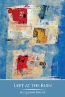 Left at the Ruin 1947896768 Book Cover