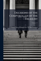 Decisions of the Comptroller of the Treasury, Volume 21 1149773359 Book Cover