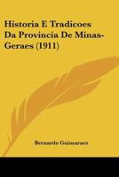 Histórias e Tradições da Província de Minas Gerais 1160120064 Book Cover