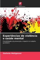 Experiências de violência e saúde mental (Portuguese Edition) 6630343646 Book Cover
