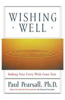 Wishing Well: Making Your Every Wish Come True 078686561X Book Cover