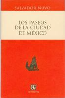 Los paseos de la Ciudad de México 9681673573 Book Cover