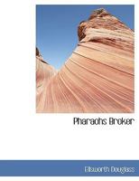 Pharaoh's Broker 1484962834 Book Cover