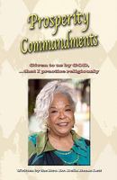 Prosperity Commandments: Given to us by God, that I practice religiously 0578045397 Book Cover