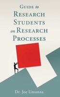 Guide To Research Students on Research Processes B0FP7LKTQ7 Book Cover