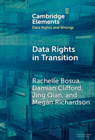 Data Rights in Transition (Elements in Data Rights and Wrongs) 1009613510 Book Cover