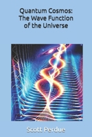 Quantum Cosmos: The Wave Function of the Universe B0DQ5DDDGM Book Cover