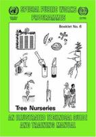Tree Nurseries. an Illustrated Technical Guide and Training Manual 9221064395 Book Cover