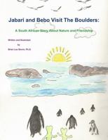 Jabari and Bebo Visit the Boulders: A South African Story about Nature and Friendship 1329551001 Book Cover