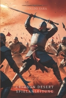 Crimson Desert SPIELANLEITUNG: Eine packende Geschichte über Überleben, Liebe und den Preis der Macht in einem zerrissenen Land (German Edition) B0GVCPJTKD Book Cover