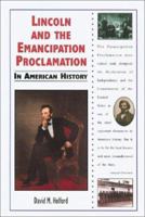 Lincoln and the Emancipation Proclamation in American History (In American History) 0766014568 Book Cover