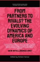 From Partners to Rivals?: The Evolving Dynamics Of America And Europe (Essays, Reports and Analyses) 1787952827 Book Cover