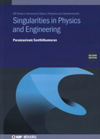 Singularities in Physics and Engineering (Second Edition) 0750349808 Book Cover
