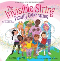 The Invisible String Family Celebration: A Reimagining of the Invisible String 0316581380 Book Cover