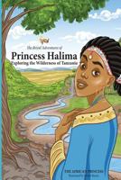 The Royal Adventures of Princess Halima: Exploring The Wilderness of Tanzania 1539592073 Book Cover