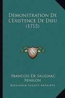 Demonstration De L'Existence De Dieu (1715) 1104725398 Book Cover