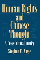 Human Rights in Chinese Thought: A Cross-Cultural Inquiry (Cambridge Modern China Series) 0521007526 Book Cover