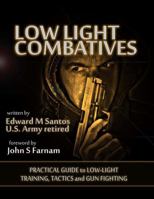 Low-Light Combatives 0979669014 Book Cover