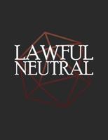 Lawful Neutral: RPG Themed Mapping and Notes Book 1728847664 Book Cover