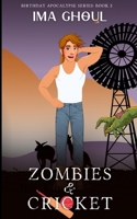Zombies and Cricket (Birthday Apocalypse) 0975653288 Book Cover