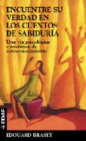 Encuentre Su Verdad En Los Cuentos de Sabiduria: Una Via Psicologica E Iniciatica de Autoconocimiento 8441408440 Book Cover