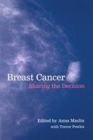 Breast Cancer: Sharing the Decision (Oxford Medical Publications) 0192629670 Book Cover