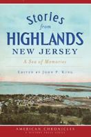 Stories from Highlands, New Jersey: A Sea of Memories 1609497074 Book Cover