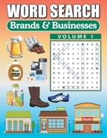 Word Search Brands & Businesses Vol 1: Word Find Book For Adults B085RRZ86T Book Cover