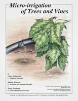 Micro-Irrigation of Trees and Vines 1601077521 Book Cover