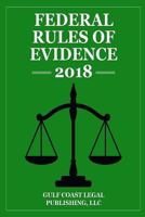 Federal Rules of Evidence 2018, Briefcase Edition 1979389195 Book Cover