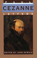 The Letters of Paul Cézanne 0306806304 Book Cover