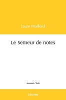 Le Semeur de notes (French Edition) 2414462868 Book Cover