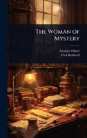 The Woman of Mystery 1023572532 Book Cover