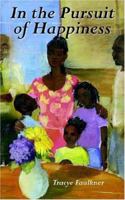 In the Pursuit of Happiness 1425933564 Book Cover