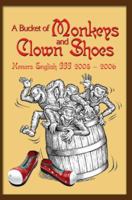 A Bucket of Monkeys and Clown Shoes 0595410138 Book Cover
