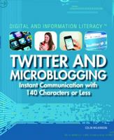 Twitter and Microblogging 1448855551 Book Cover