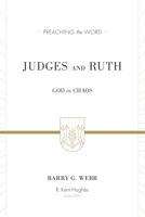 Judges and Ruth: God in Chaos (Preaching the Word) 1433506769 Book Cover