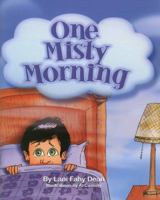 One Misty Morning 0964584492 Book Cover