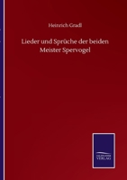 Lieder und Spr�che der beiden Meister Spervogel 3846056820 Book Cover