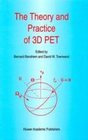 The Theory & Practice of 3d Pet 0792351088 Book Cover