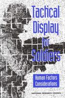 Tactical Display for Soldiers: Human Factors Considerations 0309056381 Book Cover