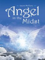 Angel in the Midst 1496944666 Book Cover