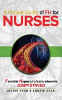 A Pocket Guide of FH for Nurses: Detection and Diagnosis of Familial Hypercholestrolaemia 0648627047 Book Cover